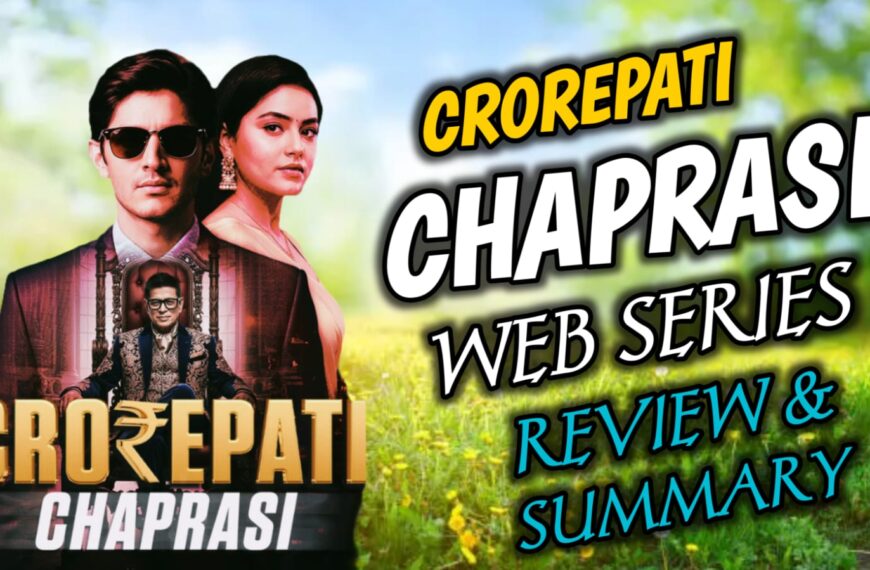 Crorepati Chaprasi Kuku TV Web Series Review & Summary